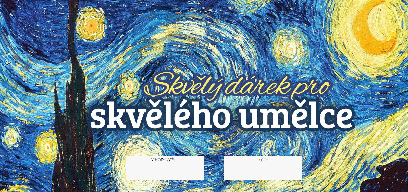 Dárkový POUKAZ - Skvělý dárek pro skvělého umělce 